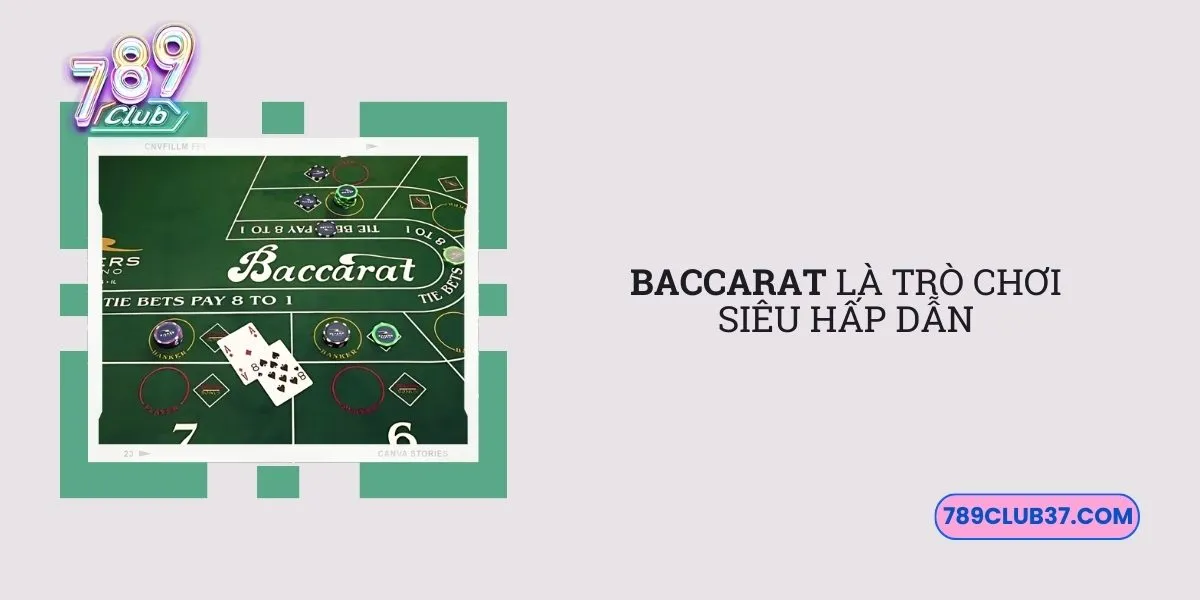 baccarat-la-tro-choi-sieu-hap-dan