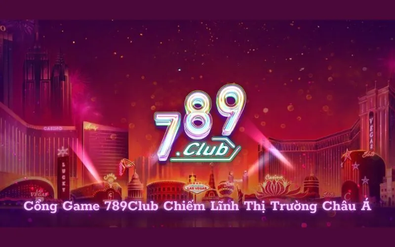 Lý do đại lý 789Club được nhiều người chọn lựa