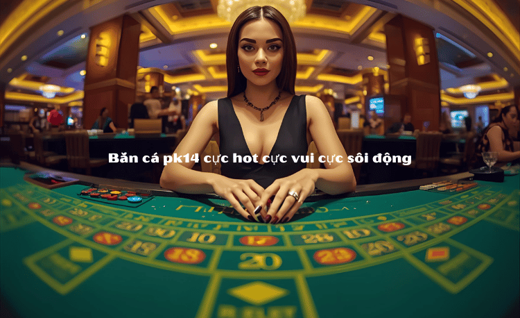 Cách chơi tiến lên PK14